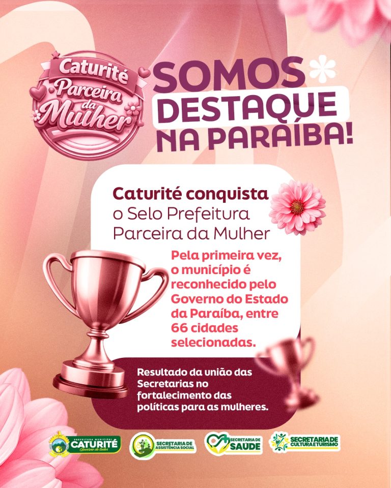Caturité conquista pela primeira vez o Selo Prefeitura Parceira da Mulher e prefeito Tita de Biu Domingos comemora